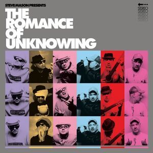 Various Artists - Steve Mason Presents: The Romance Of Unknowing / Various